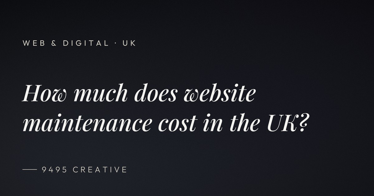 How Much Does Website Maintenance Cost in the UK? (2026 Guide)